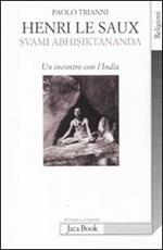 Henri Le Saux (Svami Abhisiktananda). Un incontro con l'India