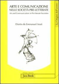 Valcamonica Symposium (2011). Arte e comunicazione nelle società pre-letterate-Art and communication in pre-literate societies. Ediz. bilingue - copertina