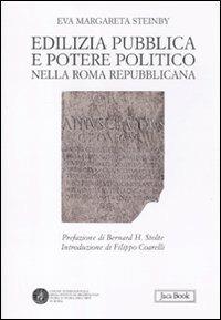 Edilizia pubblica e potere politico nella Roma repubblicana - Margareta Steinby - copertina
