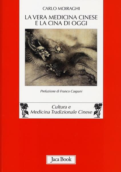 La vera medicina cinese e la Cina di oggi - Carlo Moiraghi - copertina