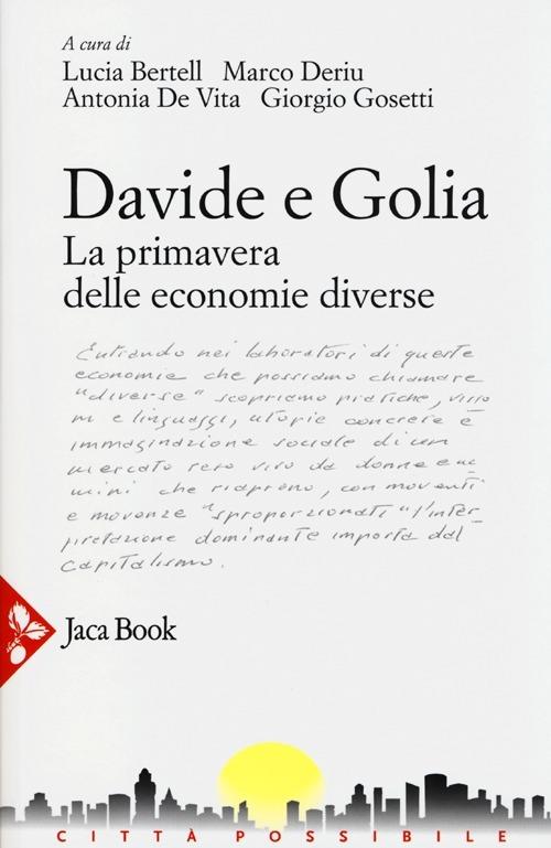 Davide e Golia. La primavera delle economie diverse (GAS, DES, RES...) - copertina