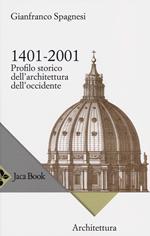 1401-2001. Profilo storico dell'architettura occidentale