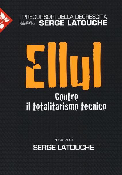 Ellul. Contro il totalitarismo tecnico - copertina