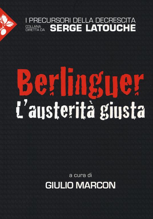 Berlinguer. L'austerità giusta - copertina