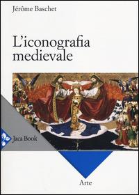 L' iconografia medievale - Jérome Baschet - copertina