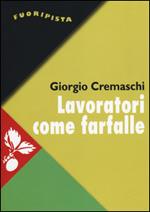 Lavoratori come farfalle. La resa del più forte sindacato d'Europa