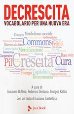 Decrescita. Vocabolario per una nuova era