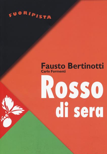 Rosso di sera - Fausto Bertinotti,Carlo Formenti - copertina