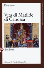 Vita di Matilde di Canossa. Testo latino a fronte