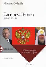 Storia della Russia e dei paesi limitrofi. Chiesa e impero. Vol. 4: La nuova Russia (1990-2015).