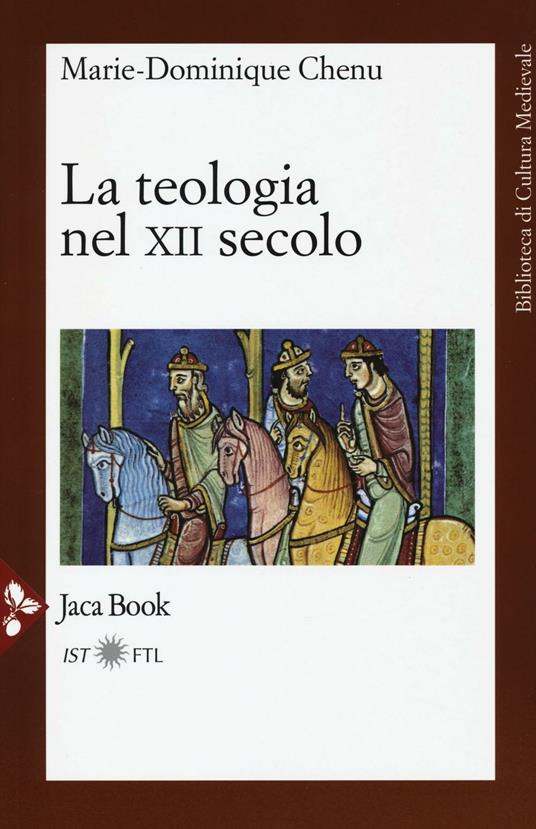 La teologia nel XII secolo - Marie-Dominique Chenu - copertina