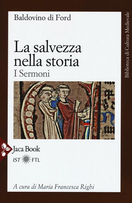 La salvezza nella storia. I sermoni - Baldovino di Ford - copertina