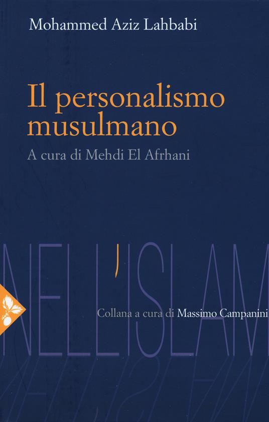 Il personalismo musulmano - Mohammed Aziz Lahbabi - copertina