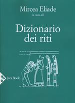 Dizionario dei riti. Nuova ediz.