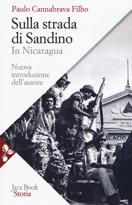 Sulla strada di Sandino. In Nicaragua. Nuova ediz. - Paulo Cannabrava Filho - copertina