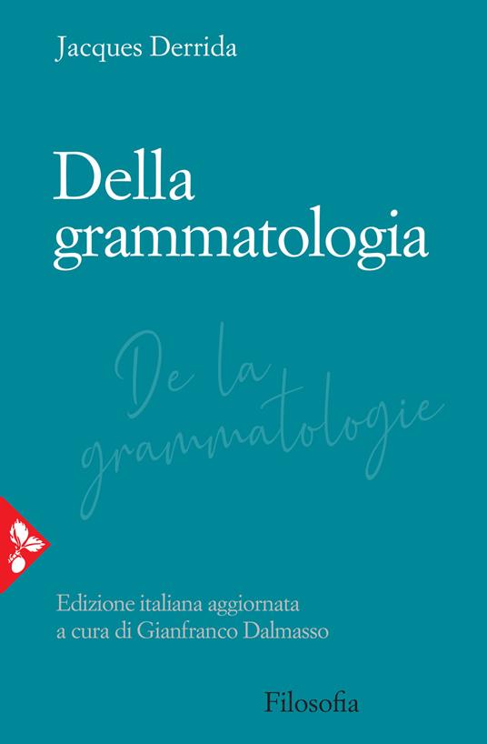 Della grammatologia - Jacques Derrida - copertina