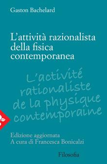 L'attività razionalista della fisica contemporanea