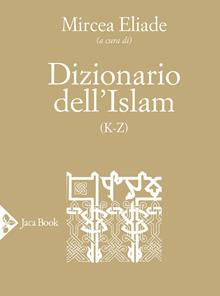 Dizionario dell'Islam (A-I)