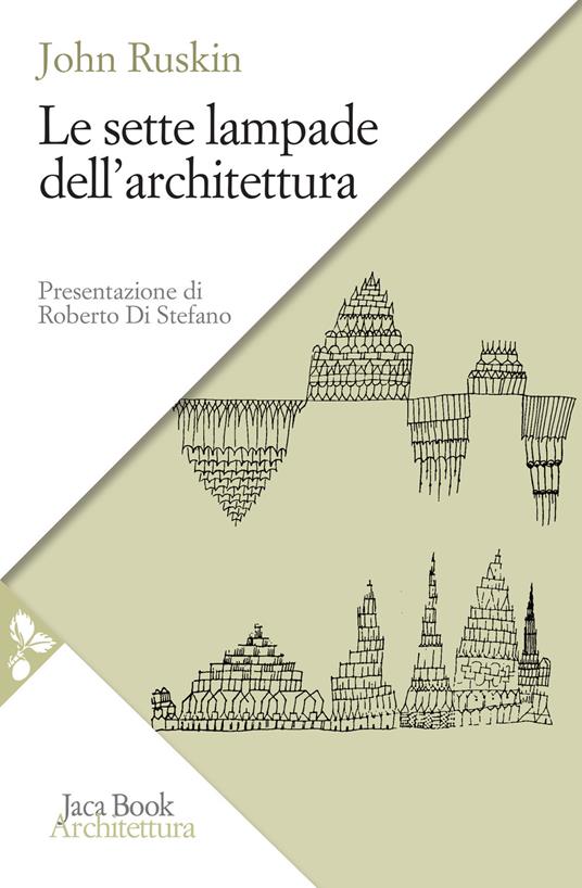 Le sette lampade dell'architettura - John Ruskin - copertina
