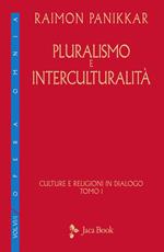 Culture e religioni in dialogo. Vol. 6/1: Pluralismo e interculturalità