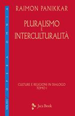 Culture e religioni in dialogo. Vol. 6\1: Pluralismo e interculturalità.