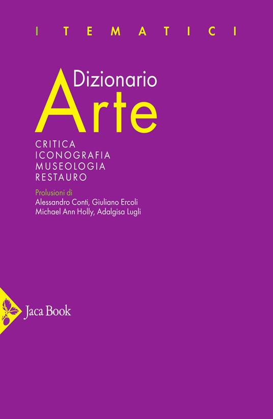 Dizionario arte. Critica. Iconografia. Museologia. Restauro - copertina