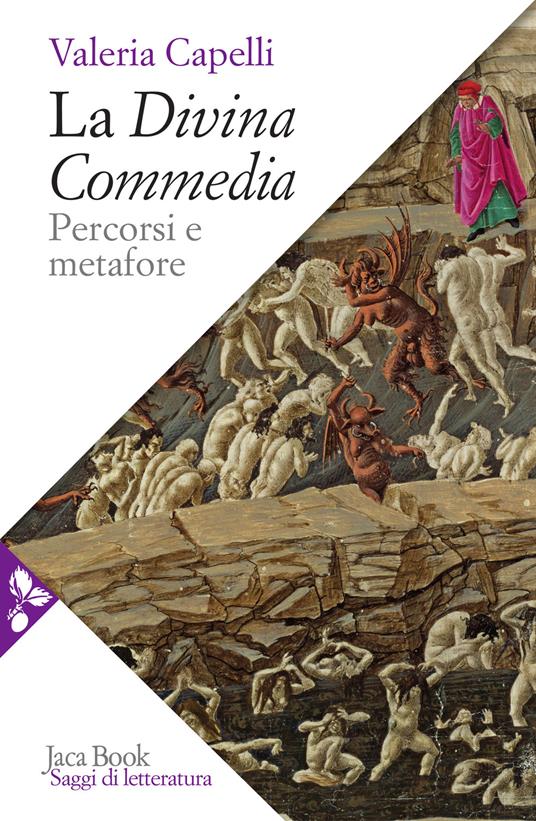 La Divina Commedia. Percorsi e metafore - Valeria Capelli - copertina