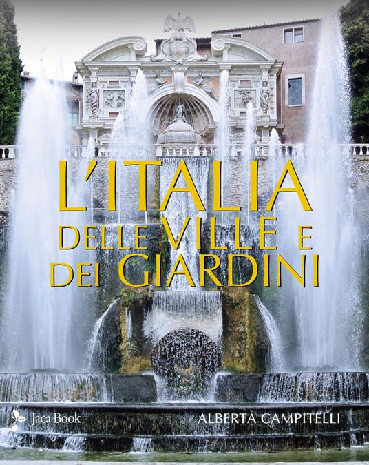 L'Italia delle ville e dei giardini - Alberta Campitelli - copertina