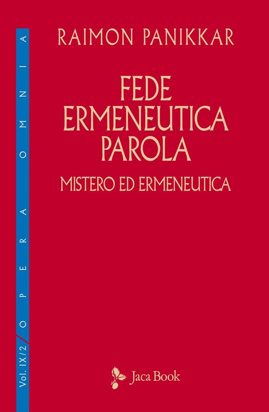 Mistero ed ermeneutica. Vol. 2: Fede, ermeneutica, parola - Raimon Panikkar - copertina