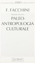 Premesse per una paleoantropologia culturale