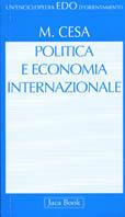 Politica e economia internazionale. Introduzione alle teorie di international political economy - Marco Cesa - copertina