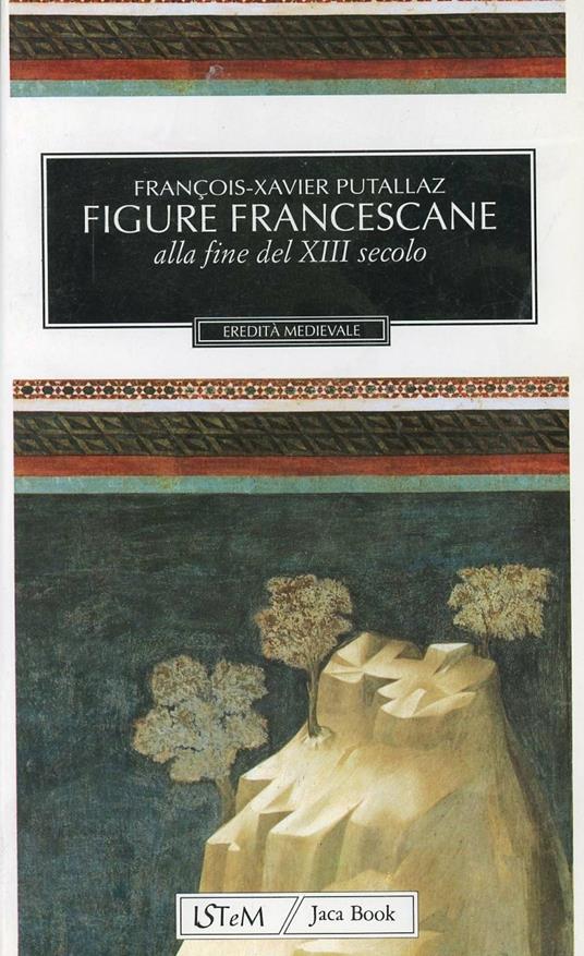Figure francescane alla fine del XIII secolo - François-Xavier Putallaz - copertina