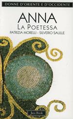 Anna Comnena. La poetessa epica (1083-1153)
