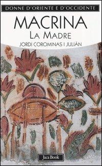 Macrina la madre - Jordi Corominas I Julian - copertina