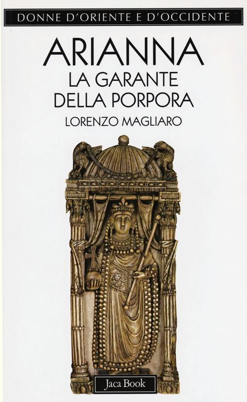 Arianna. La garante della porpora - Lorenzo Magliaro - copertina