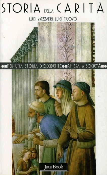 Storia della carità - Luigi Mezzadri,Luigi Nuovo - copertina