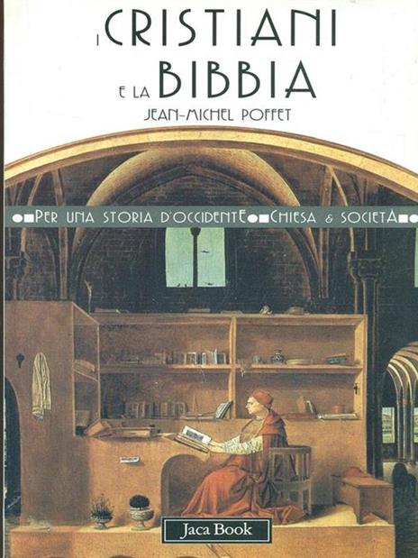 I cristiani e la Bibbia - Jean-Michel Poffet - 2