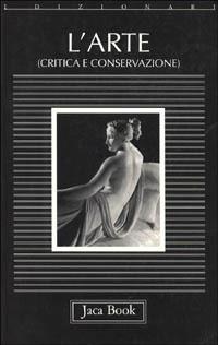 L'arte. Critica e conservazione - copertina