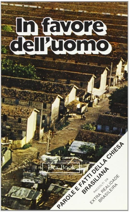 In favore dell'uomo. Parole e fatti della Chiesa brasiliana - copertina