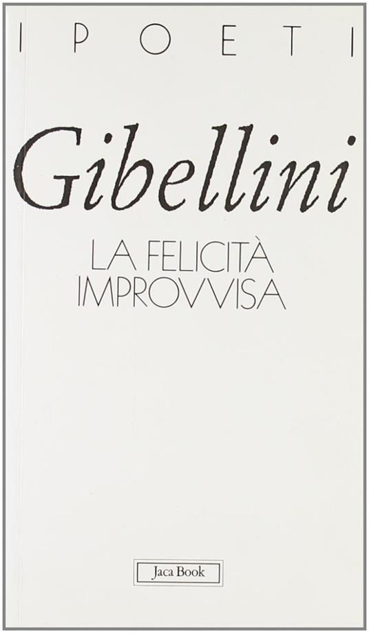 La felicità improvvisa - Andrea Gibellini - copertina