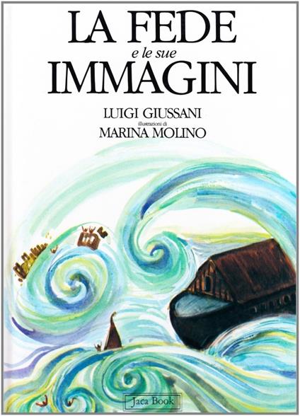 La fede e le sue immagini - Luigi Giussani - copertina
