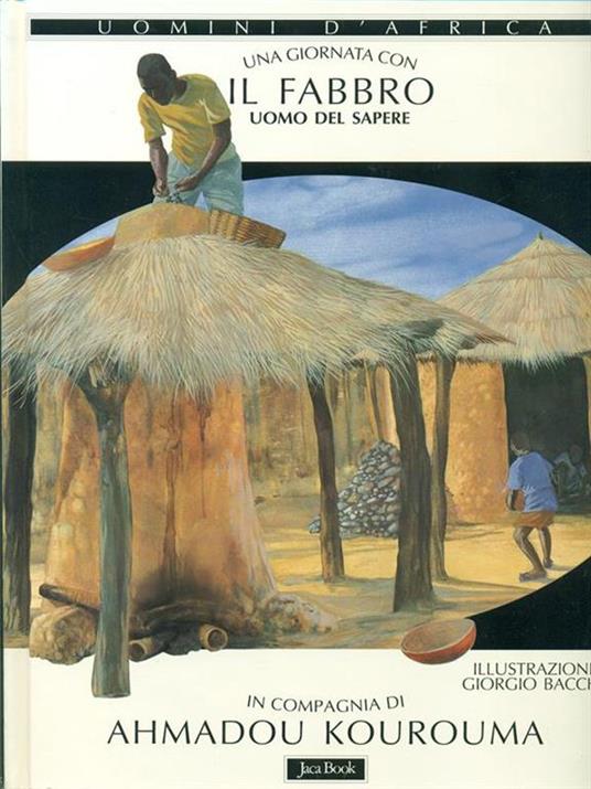 Una giornata con... Il fabbro uomo del sapere in compagnia di Ahmadou Kourouma - Ahmadou Kourouma - copertina