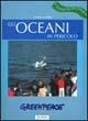 Libro Gli oceani in pericolo Fabrizio Fabbri