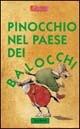 Libro Pinocchio nel paese dei balocchi Antonio Tarzia , Elisa Possenti