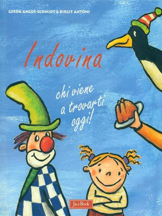 Indovina chi viene a trovarti oggi! Ediz. illustrata - Gerda Anger-Schmidt,Birgit Antoni - 5