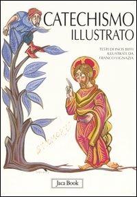 Il catechismo illustrato. Il credo, i sacramenti, i comandamenti, la preghiera - Inos Biffi - copertina
