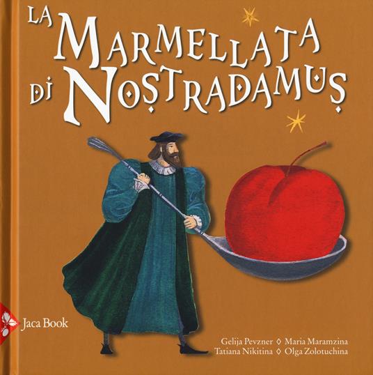 La marmellata di Nostradamus - Gelija Pevzner,Maria Maramzina - copertina