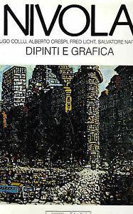 Nivola. Dipinti e grafica - Alberto Crespi,Fred Licht,Salvatore Naitza - 2