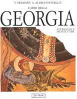 L'arte della Georgia. Affreschi e architetture - Tania Velmans,Adriano Alpago Novello - copertina