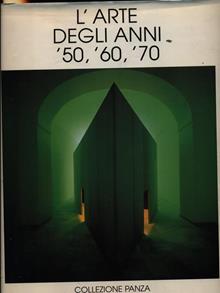 arte degli anni '50, '60, '70. Collezione Panza
